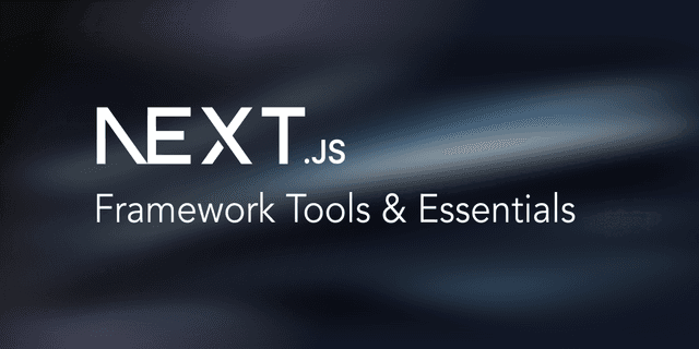 Hero image for Top 10 Libraries and Tools for Next.js