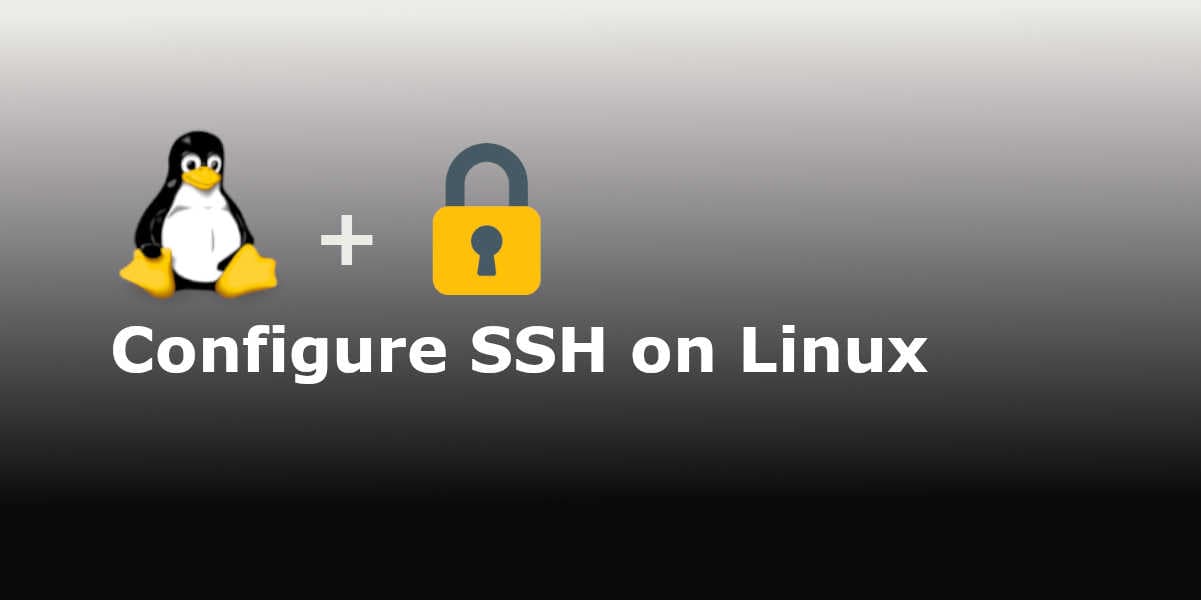 Hero image for How To Configure SSH on Linux
