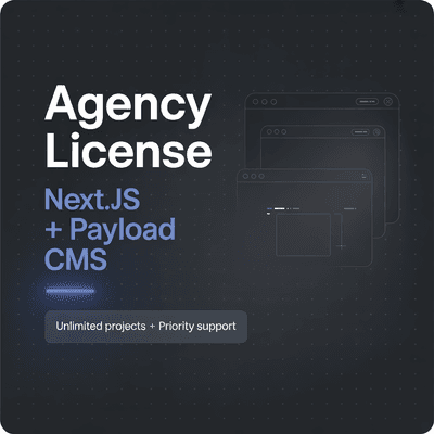 Next.js + Payload CMS template — Agency License