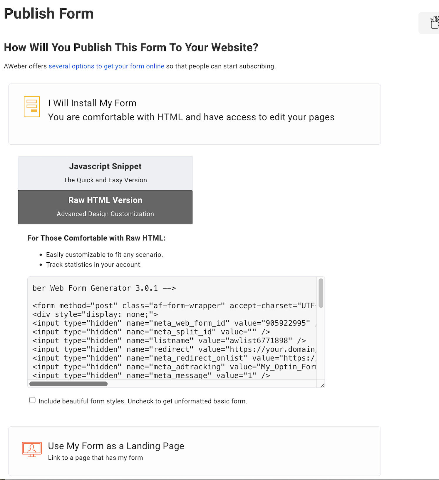 A form asking how do you want to publish the HTML opt-in form, either using JavaScript snippet or Raw HTML format for custom design.